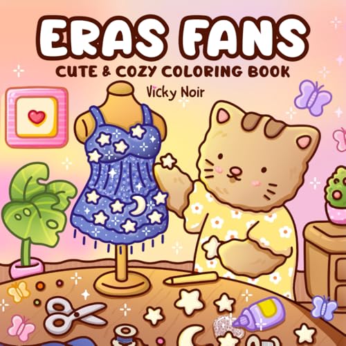 Eras Fans: A Cute and Cozy Coloring Book Featuring Relatable Fan Moments Across Every Era, with Sweet Kitten Friends (Eras Outfits coloring book)