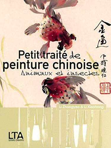 Télécharger Petit traité de peinture chinoise : Animaux et insectes Livre eBook France