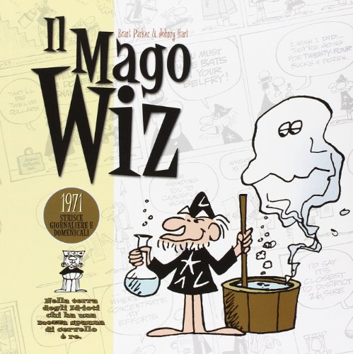 Mago Wiz. Strisce giornaliere e domenicali. 1971 Mago Wiz. Strisce giornaliere e domenicali. 1971
