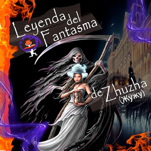 Leyenda del Fantasma de Zhuzha