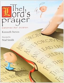 Hardcover The Lord's Prayer Explained for Children Book