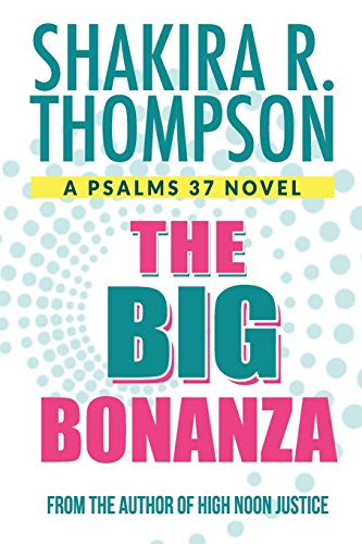 The Big Bonanza (Psalms 37 Novel)