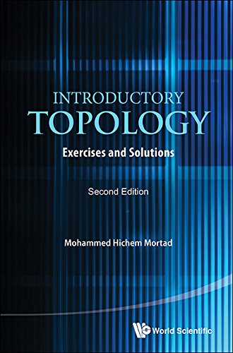 Introductory Topology: Exercises And Solutions (Second Edition)