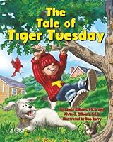 The Tale of Tiger Tuesday 0895445018 Book Cover