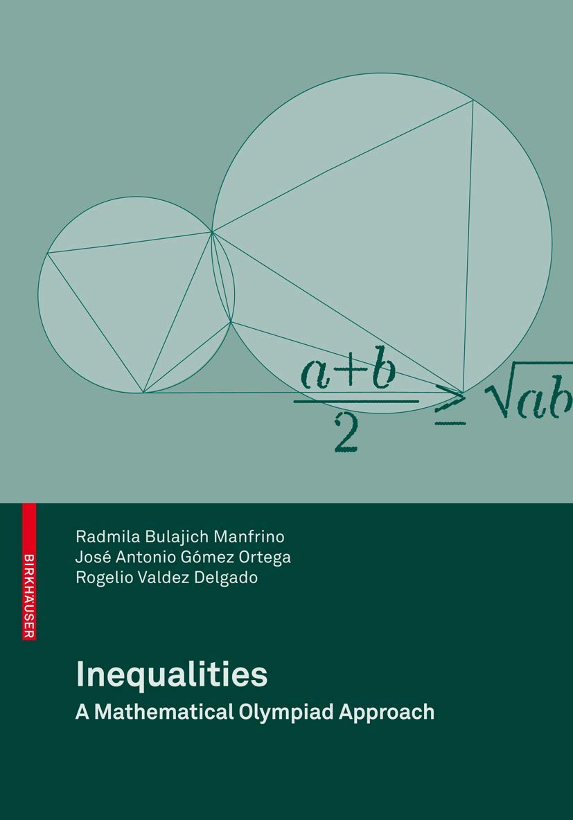 Inequalities: A Mathematical Olympiad Approach