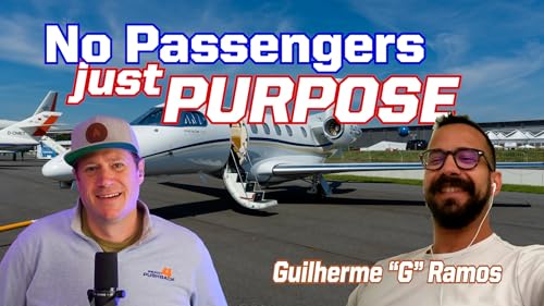 Ep. 339 No Passengers, Just Purpose: The High-Stakes Life of an Organ Transplant Pilot
