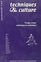 TECHNIQUES ET CULTURE, N 48-49/JANV.-DEC. 2007. TEMPS, CORPS, TECHNIQ UES ET ESTHETIQUE 2735111733 Book Cover