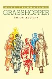 grasshoppers zurigo  Grasshopper: The Little Soldier (English Edition)