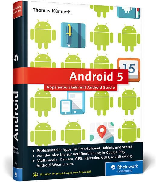  Android 5: Apps entwickeln mit Android Studio