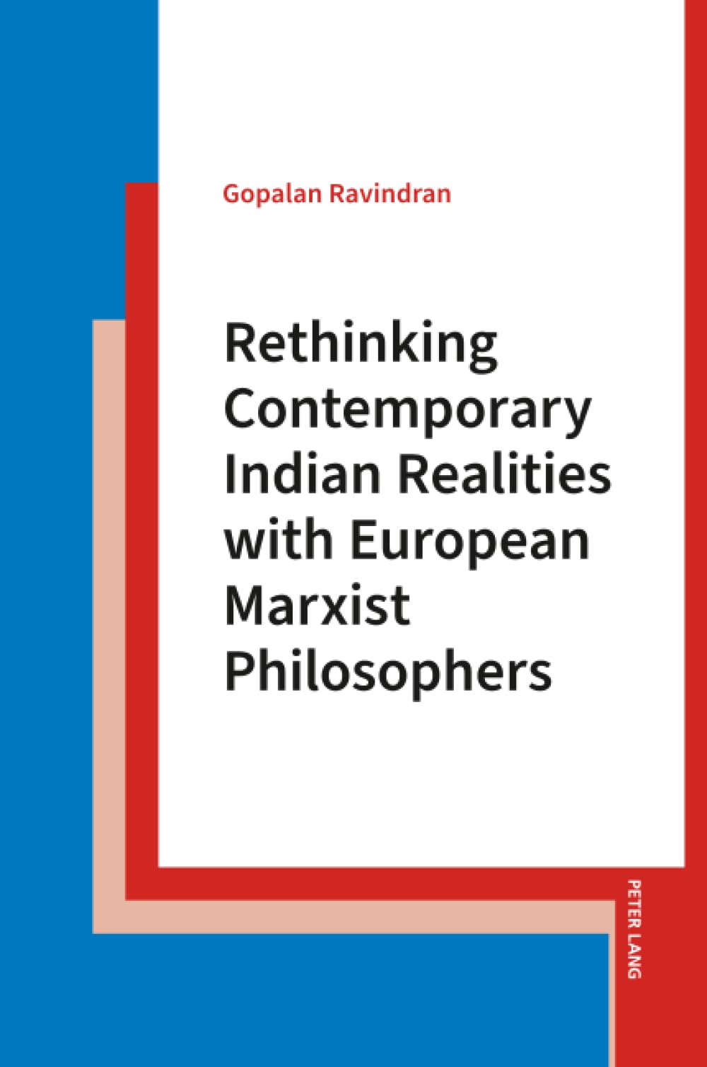 Rethinking Contemporary Indian Realities with European Marxist Philosophers