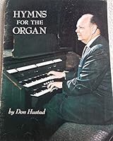 Hymns for the Organ B000ICZIJI Book Cover
