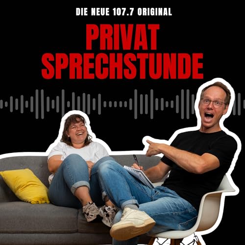 Privatsprechstunde Podcast Por Steven The Englishman und Michelle - DIE NEUE 107.7 arte de portada