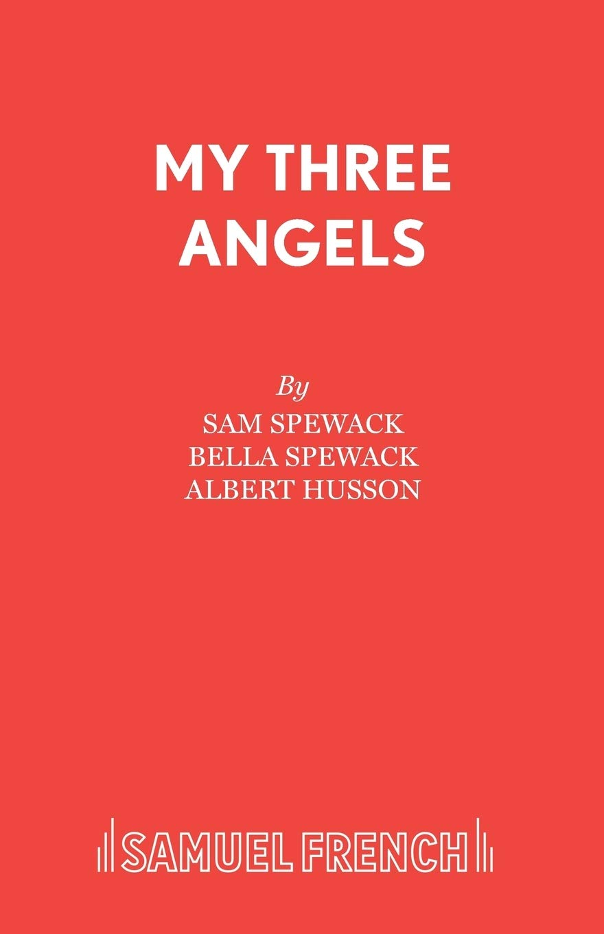 My Three Angels (Acting Edition S.)