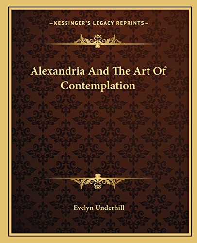 Alexandria And The Art Of Contemplation