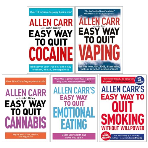 Allen Carr Easyway 5 Books Collection Set By Allen Carr & John Dicey (The Easy Way to Quit Cocaine, Quit Vaping, Quit Cannabis, Quit Emotional Eating & Quit Smoking Without Willpower)