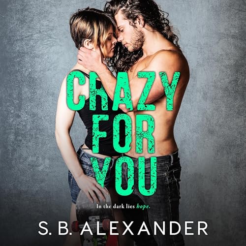 Crazy for You Audiolivro Por S.B. Alexander capa