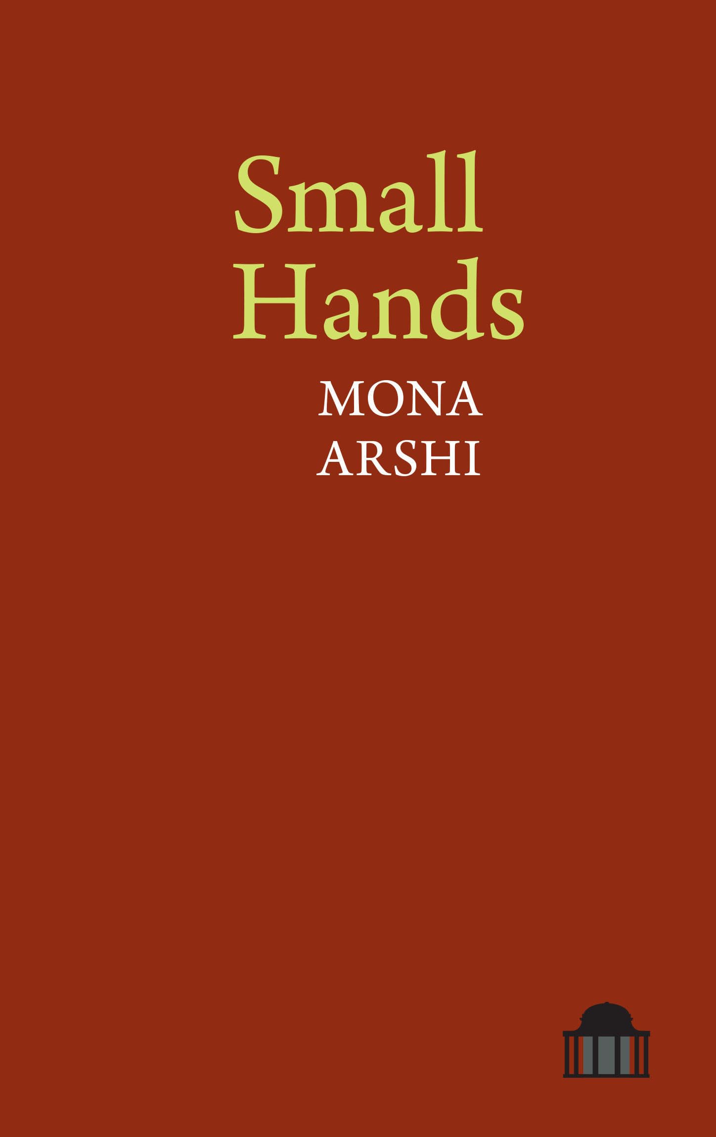 Small Hands by Mona Arshi - 9781781381816