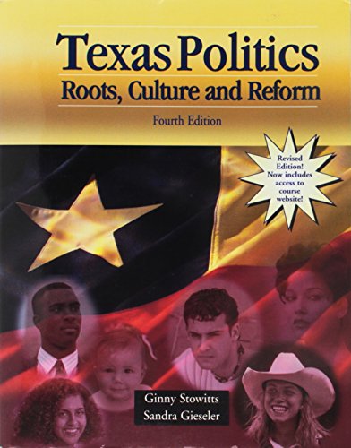 Texas Politics: Roots, Culture and Reform