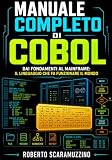 Manuale completo di COBOL: Dai fondamenti al mainframe: il linguaggio che fa funzionare il mondo: 28