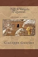 7q5: Il Vangelo a Qumran 1511870591 Book Cover