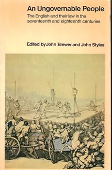 Paperback An Ungovernable People: The English and their Law in the 17th and 18th Centuries Book