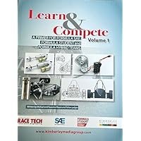 Learn and Compete Volume 1, a primer for Formula SAE, Formula Student and Formula Hybrid Teams