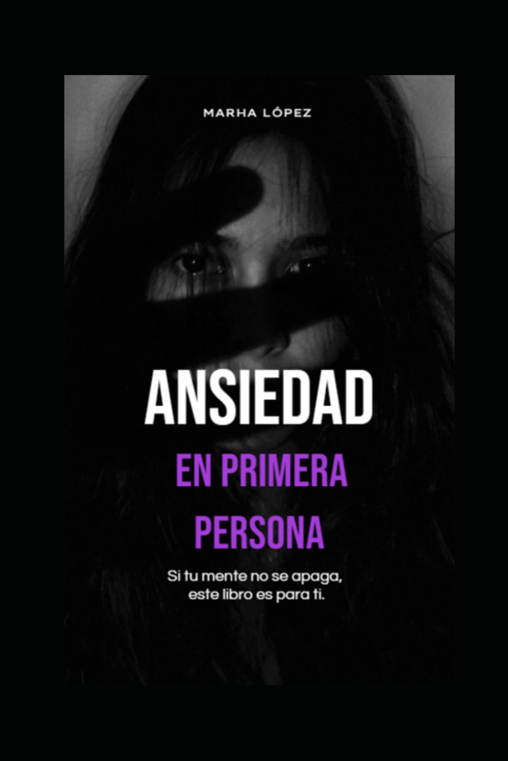 ANSIEDAD EN PRIMERA PERSONA