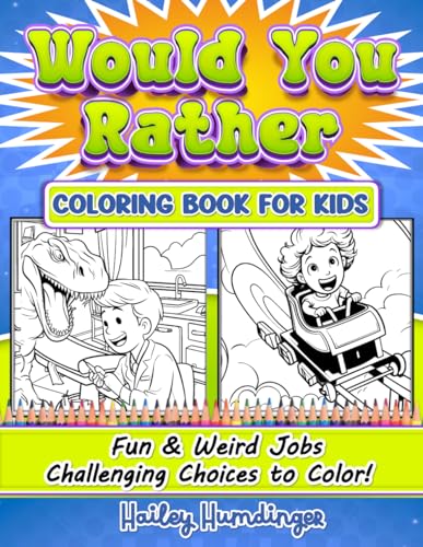 Would You Rather Coloring Book for Kids - Fun & Weird Jobs: Themed Challenging Choices Questions to Color (Would You Rather Coloring Books) image 2