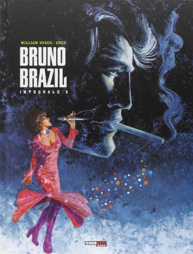 Bruno Brazil. L'integrale: 3 Bruno Brazil. L'integrale: 3