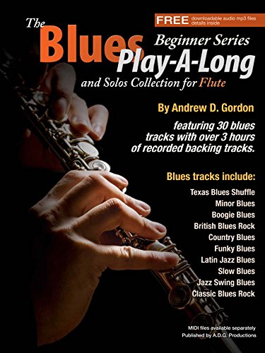 Télécharger The Blues Play-A-Long and Solos Collection for Flute Beginner Series (English Edition) Livre PDF Gratuit