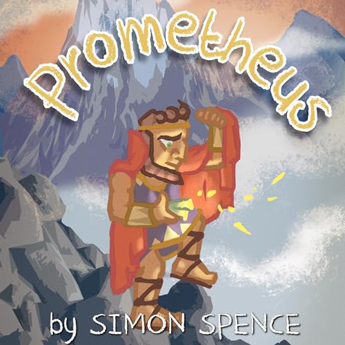 Prometheus by Dr. Simon Spence episode artwork