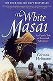 The White Masai by Corinne Hofmann (2006-10-10) - Corinne Hofmann