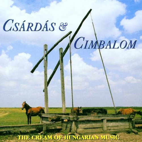 CSARDAS & CIMBALOM THE CREAM OF HUNGARIAN MUSIC[import from original label: BLUE SUN]