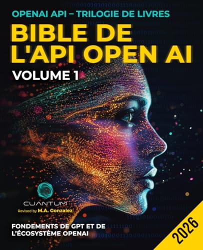 Bible de l'API OpenAI, Volume...