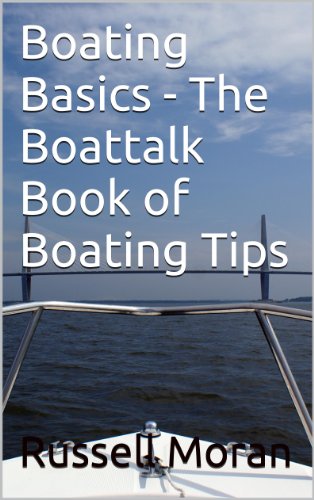 Boating Basics - The Boattalk Book of Boating Tips