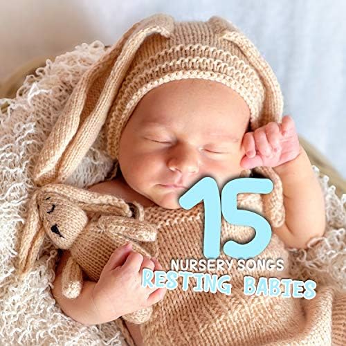 Play 15 Nursery Songs for Resting Babies by Nursery Rhymes, Sleep Baby