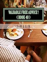 Valuable FREE Advice ! ( BOOK 40 ): New S U R V i V A L Information 1514161060 Book Cover