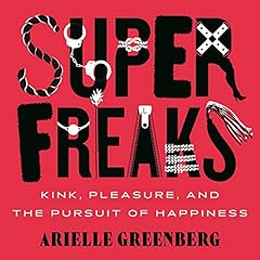 Superfreaks Audiolibro Por Arielle Greenberg arte de portada