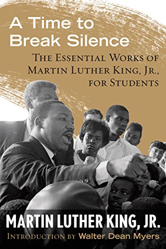 Martin Luther King Silence A Time To Break Silence: The Essential Works Of Martin Luther King, Jr.,  For Students (King Legacy Book 10) (English Edition) Ebook : King Jr, Martin  Luther, Myers, Walter Dean: Amazon.it: Kindle