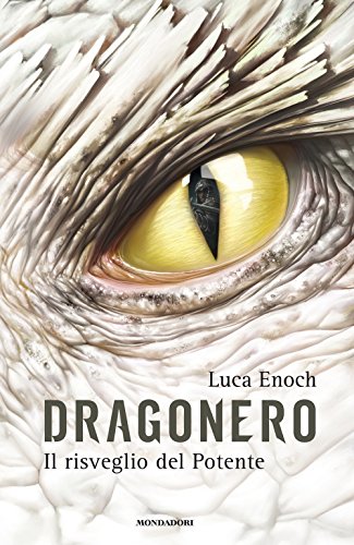 Il risveglio del Potente. Dragonero Il risveglio del Potente. Dragonero