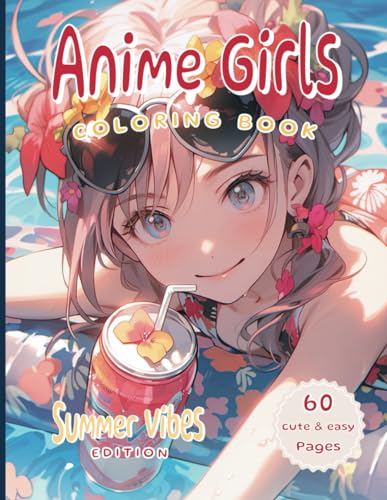 Anime Girls Coloring Book: Summer Vibes Edition | 60 Cute and Easy Pages of Kawaii Characters in Stylish Fashion and Unique Accessories: Perfect Gift ... and Spark Creativity (Anime Coloring Book) image 2