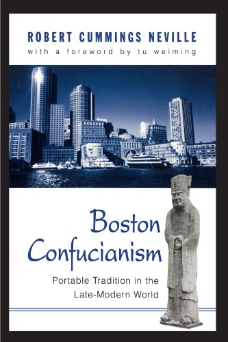 Compare Textbook Prices for Boston Confucianism: Portable Tradition in the Late-Modern World Suny Series in Chinese Philosophy and Culture  ISBN 9780791447185 by Neville, Robert Cummings,Weiming, Tu