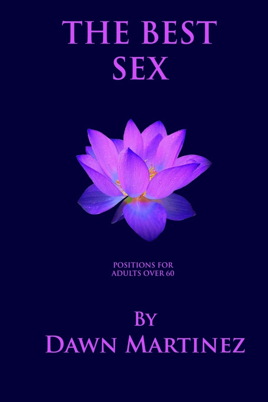 The Best Sex: Positions For Adults Over 60