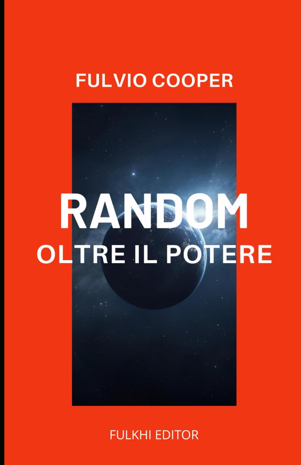 Random: Oltre il Potere (RANDOM, THE ACTION REPORTER)