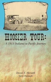 Paperback Hoosier Tour: A 1913 Indiana to Pacific Journey Book