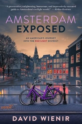 Amsterdam- Exposed: An American's Journey into the Red Light District - David Wienir Podcast Por  arte de portada