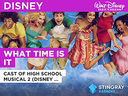  What Time Is It nello stile di Cast of High School Musical 2 (Disney Original)