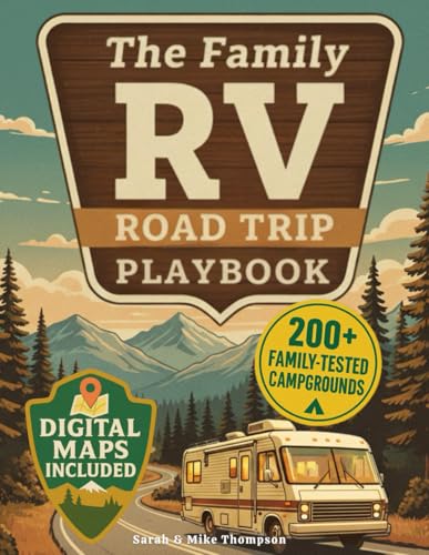 The Family RV Road Trip Playbook: Parent-Tested Routes to America's Best Family Campgrounds – Turn 