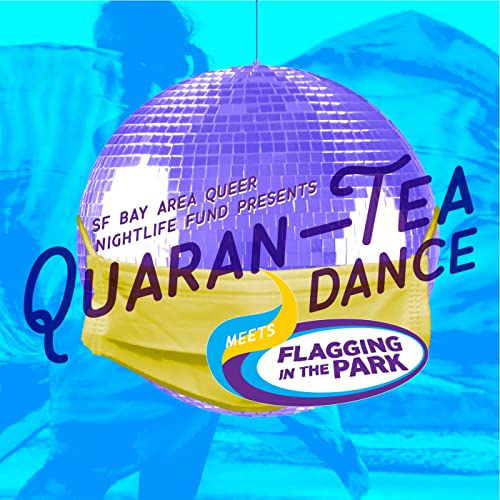 『Quaran-Tea Dance meets Flagging in the Park (5/10/2020)』のカバーアート
