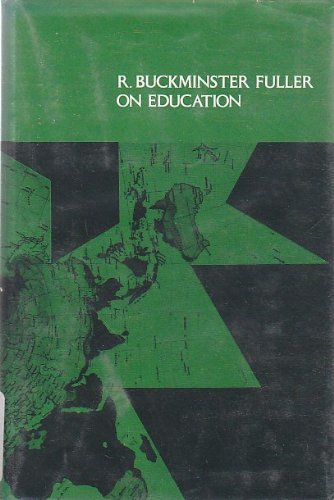 R. Buckminster Fuller on education 0870232762 Book Cover